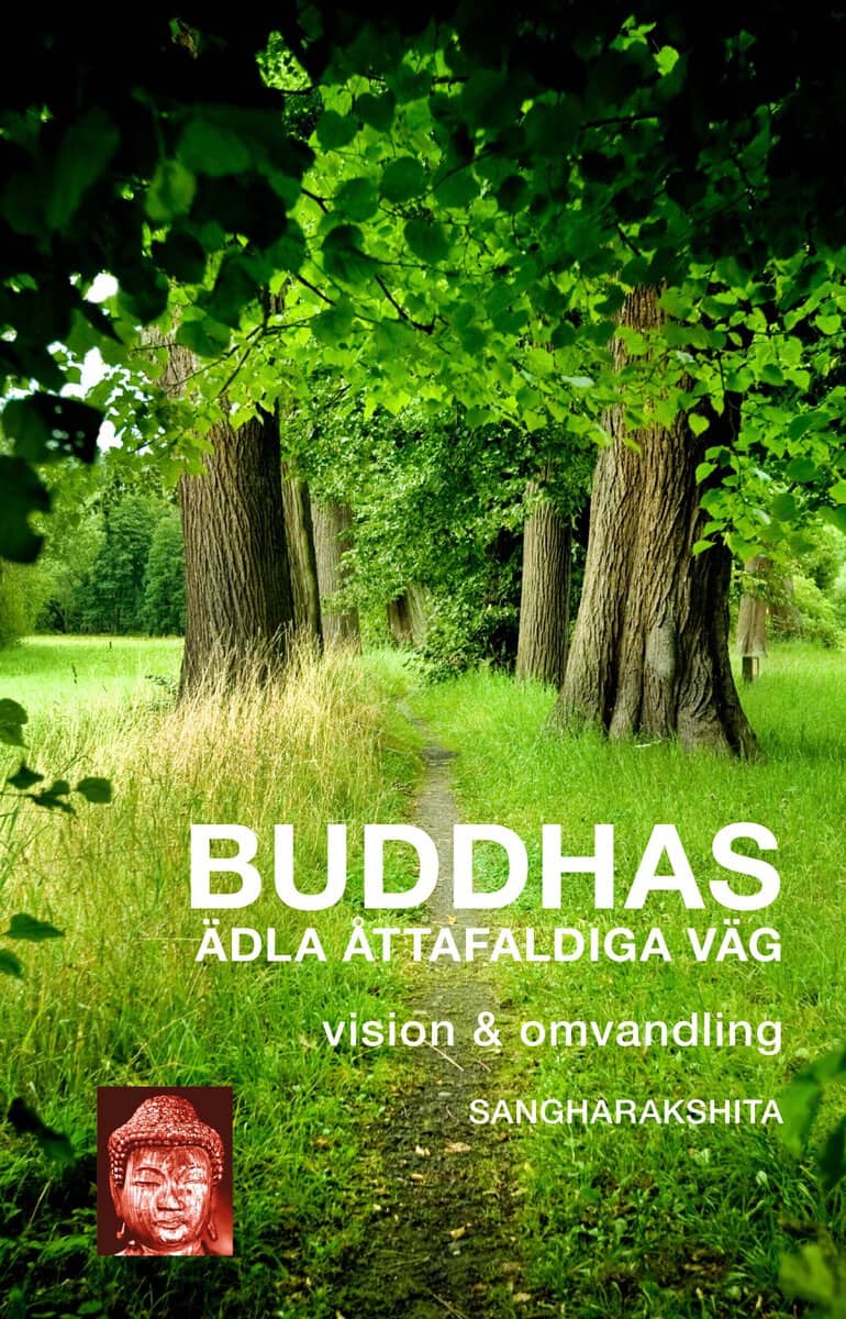Sangharakshita : Buddhas ädla åttafaldiga väg : vision och omvandling