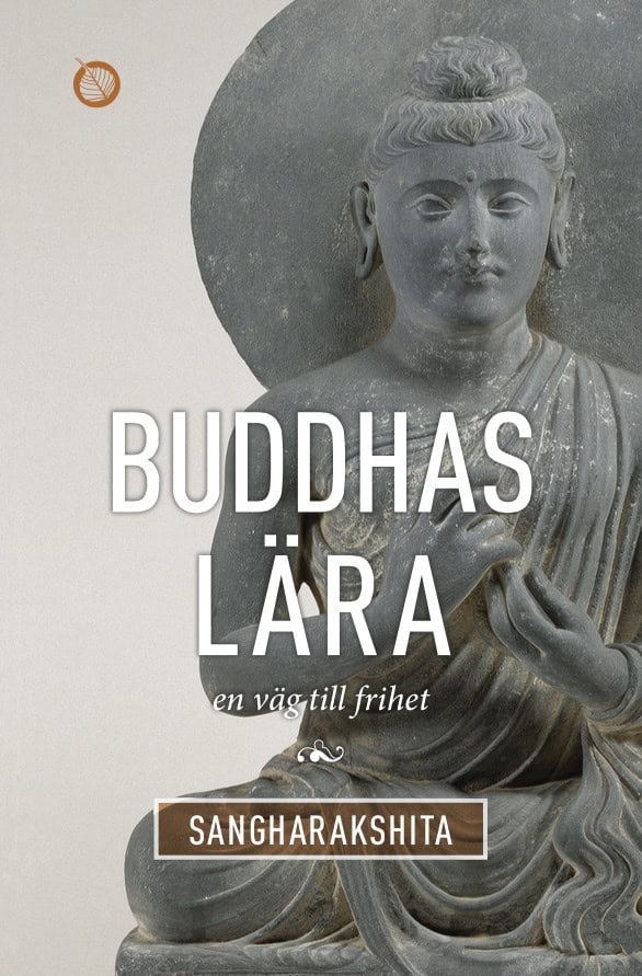Sangharakshita : Buddhas lära : en väg till frihet