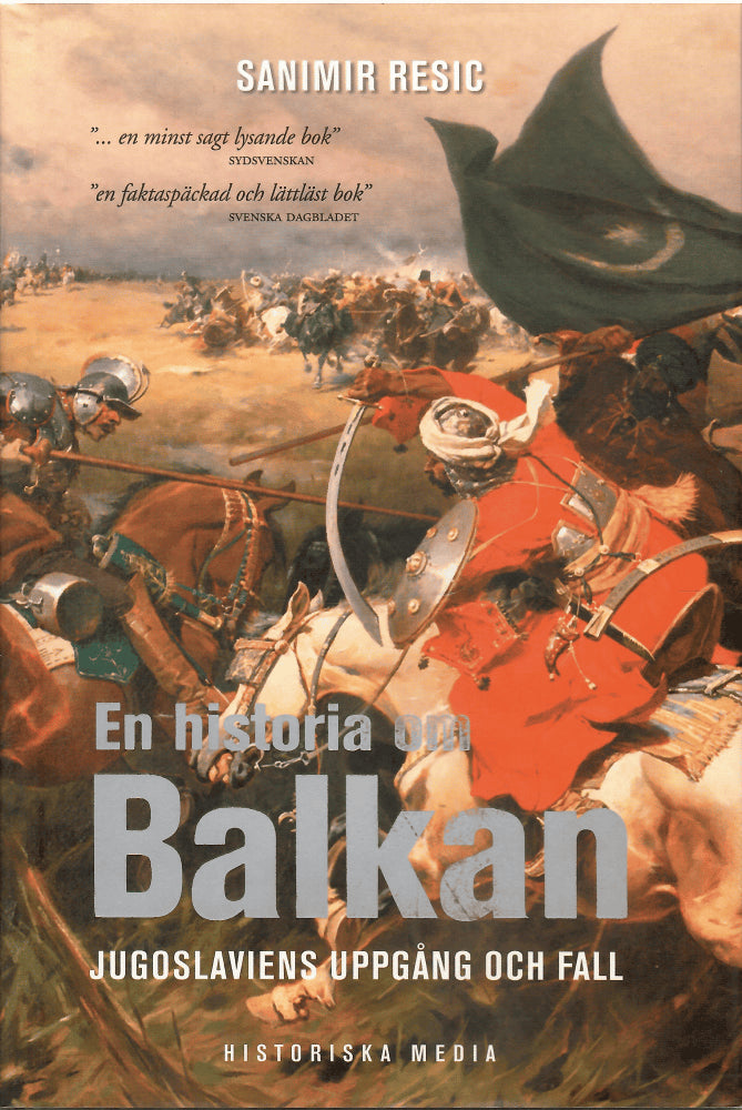 Sanimir Resic : En historia om Balkan