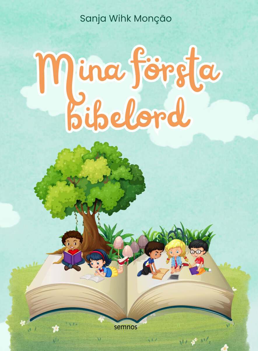 Sanja Wihk Monção : Mina första bibelord