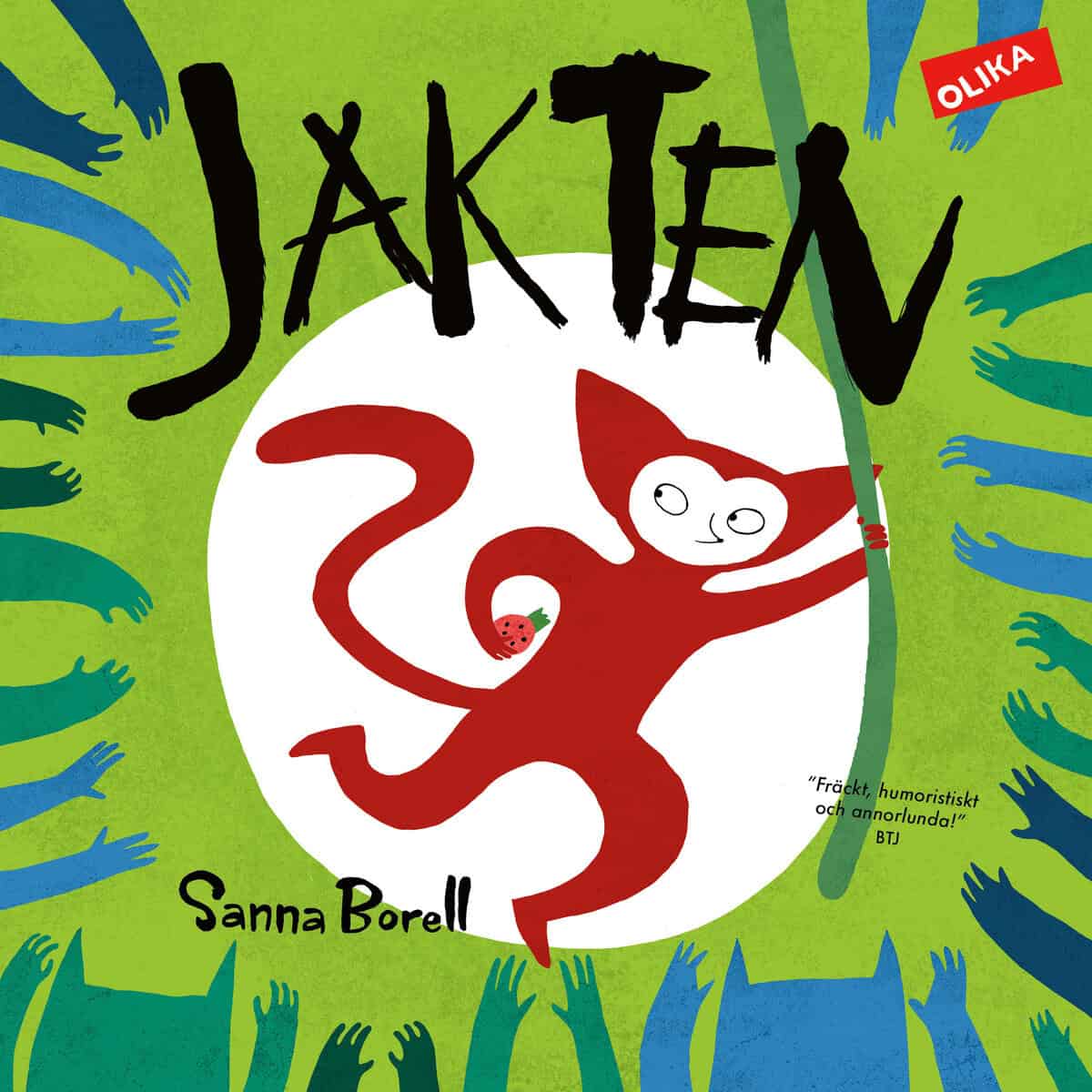 Sanna Borell : Jakten