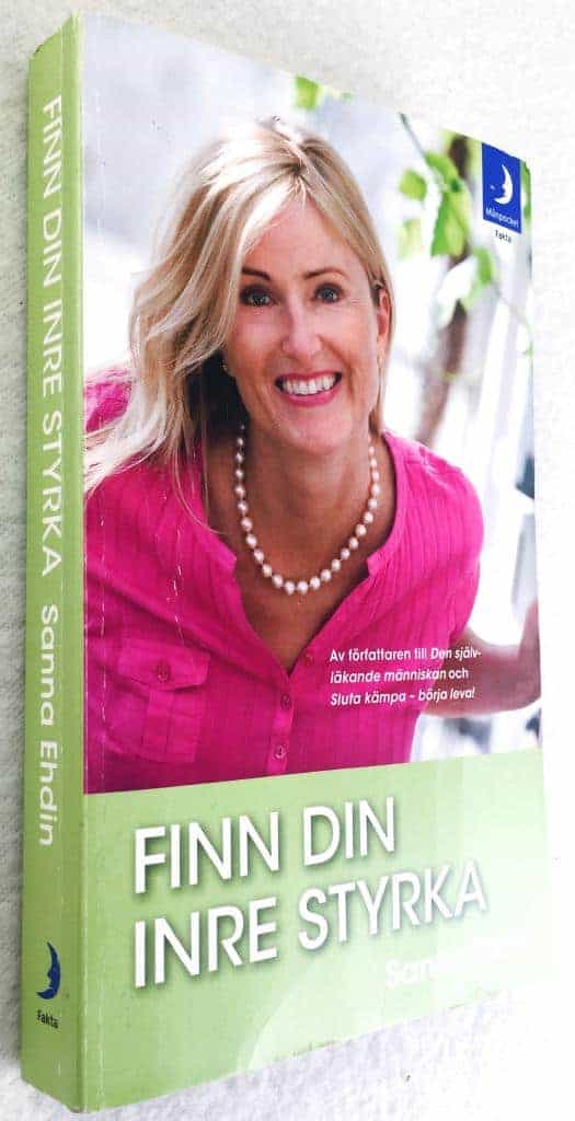 Sanna Ehdin : Finn din inre styrka