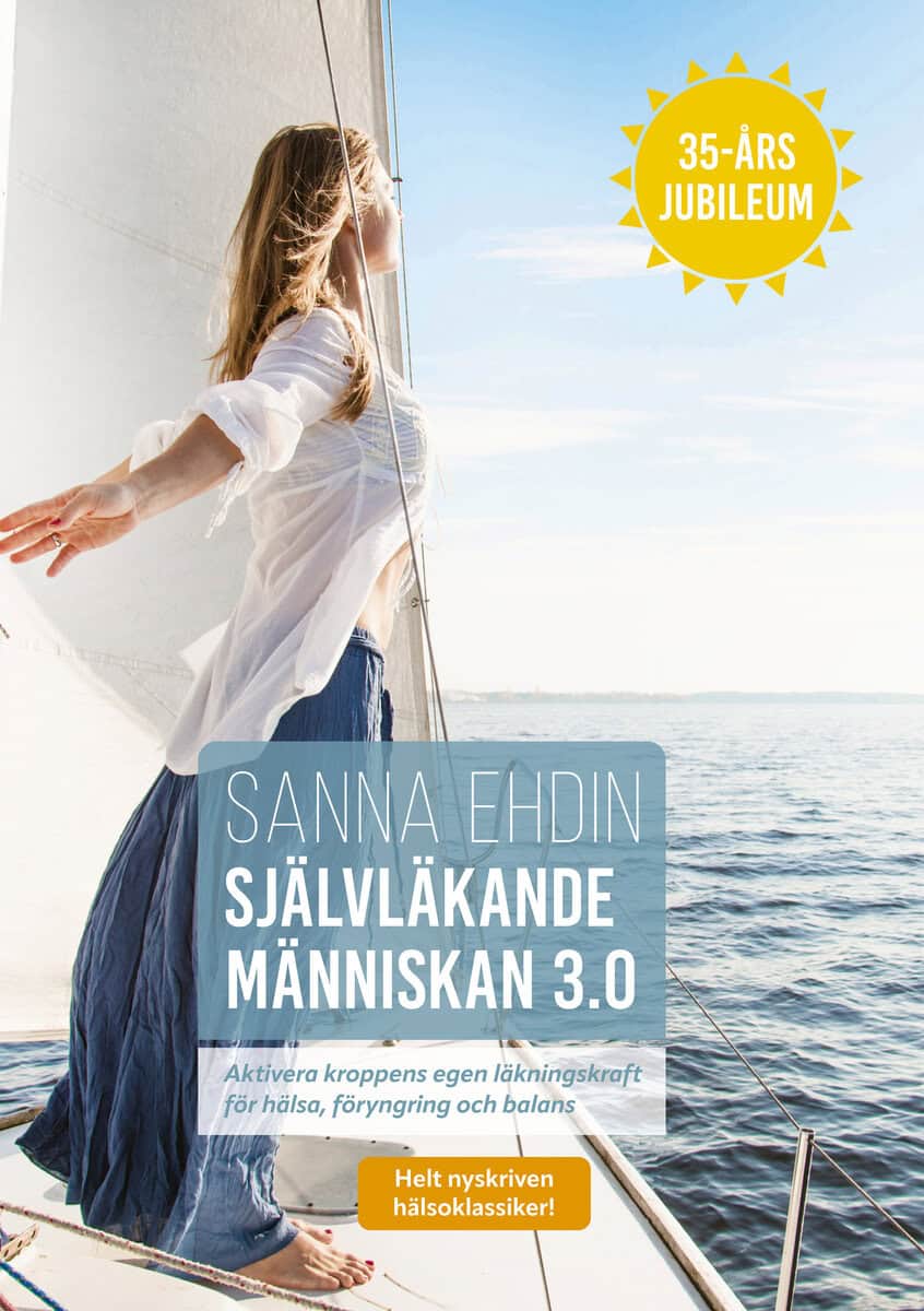 Sanna Ehdin : Självläkande människan 3.0