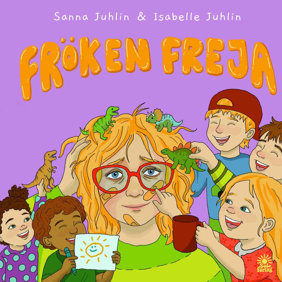 Sanna Juhlin : Fröken Freja