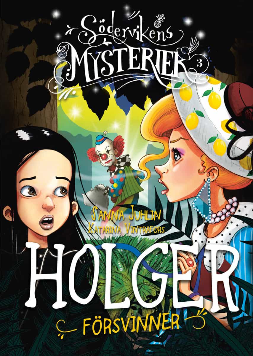 Sanna Juhlin : Holger försvinner