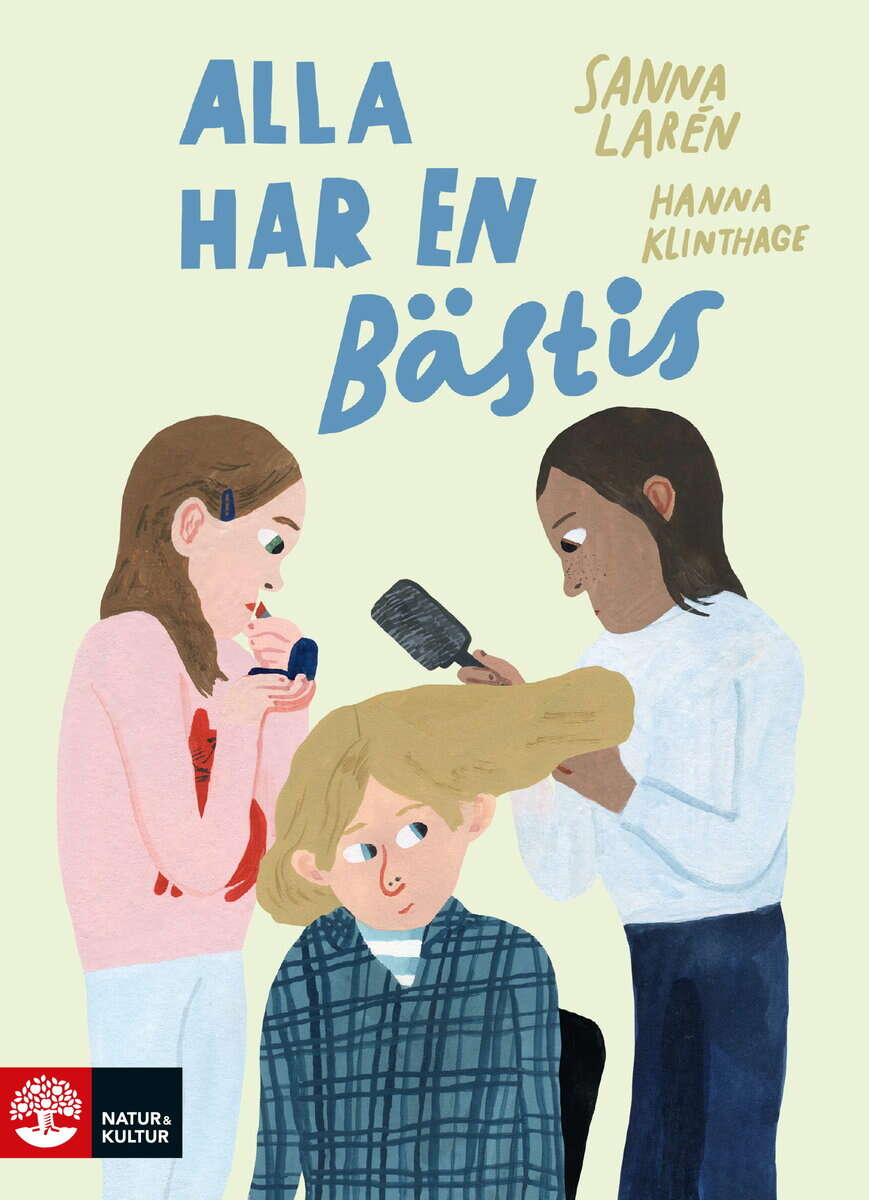 Sanna Larén : Alla har en bästis