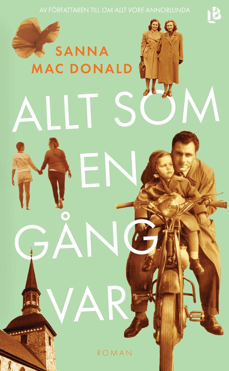 Sanna Mac Donald : Allt som en gång var