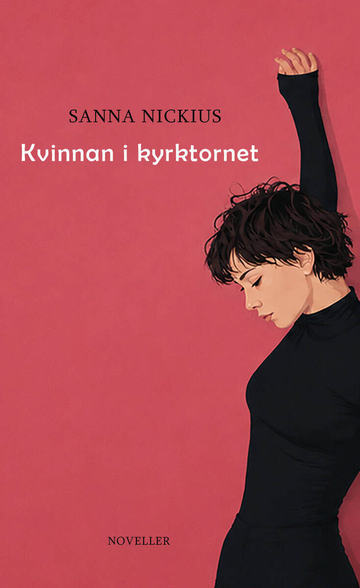 Sanna Nickius : Kvinnan i kyrktornet