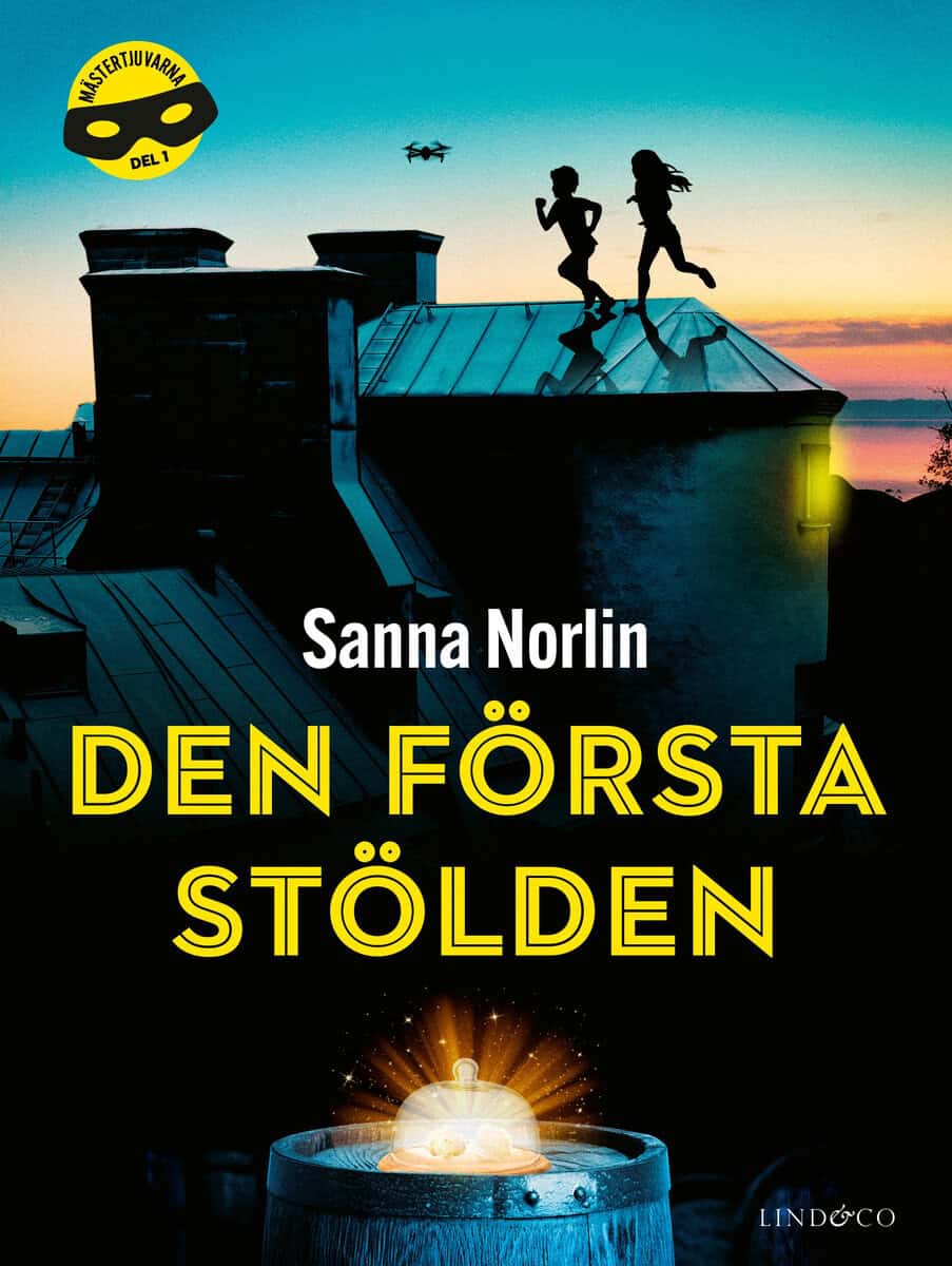 Sanna Norlin : Den första stölden
