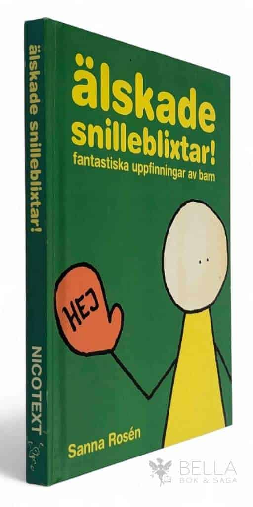 Sanna Rosén : Älskade snilleblixtar!