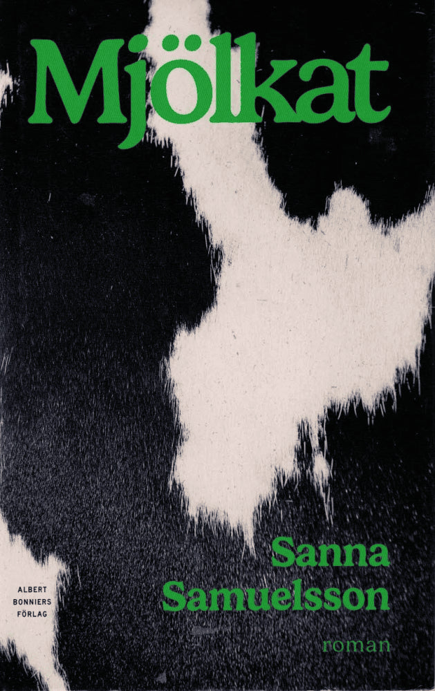Sanna Samuelsson : Mjölkat