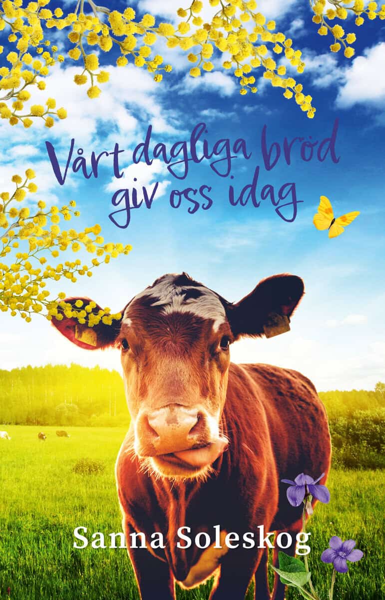 Sanna Soleskog : Vårt dagliga bröd giv oss idag