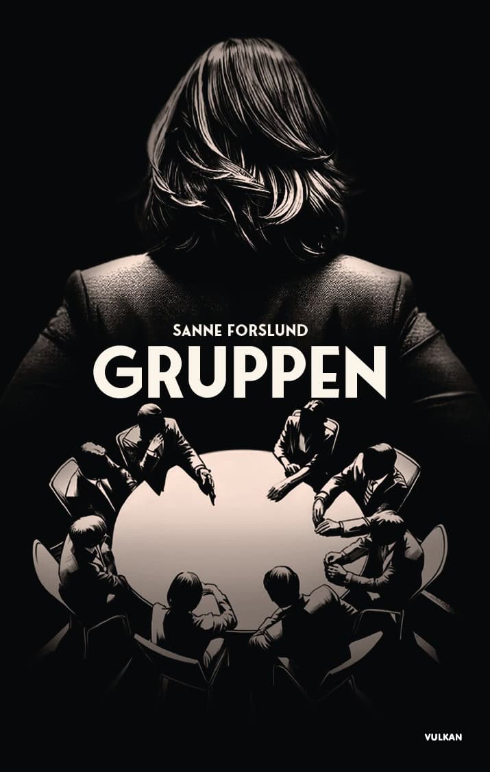 Sanne Forslund : Gruppen