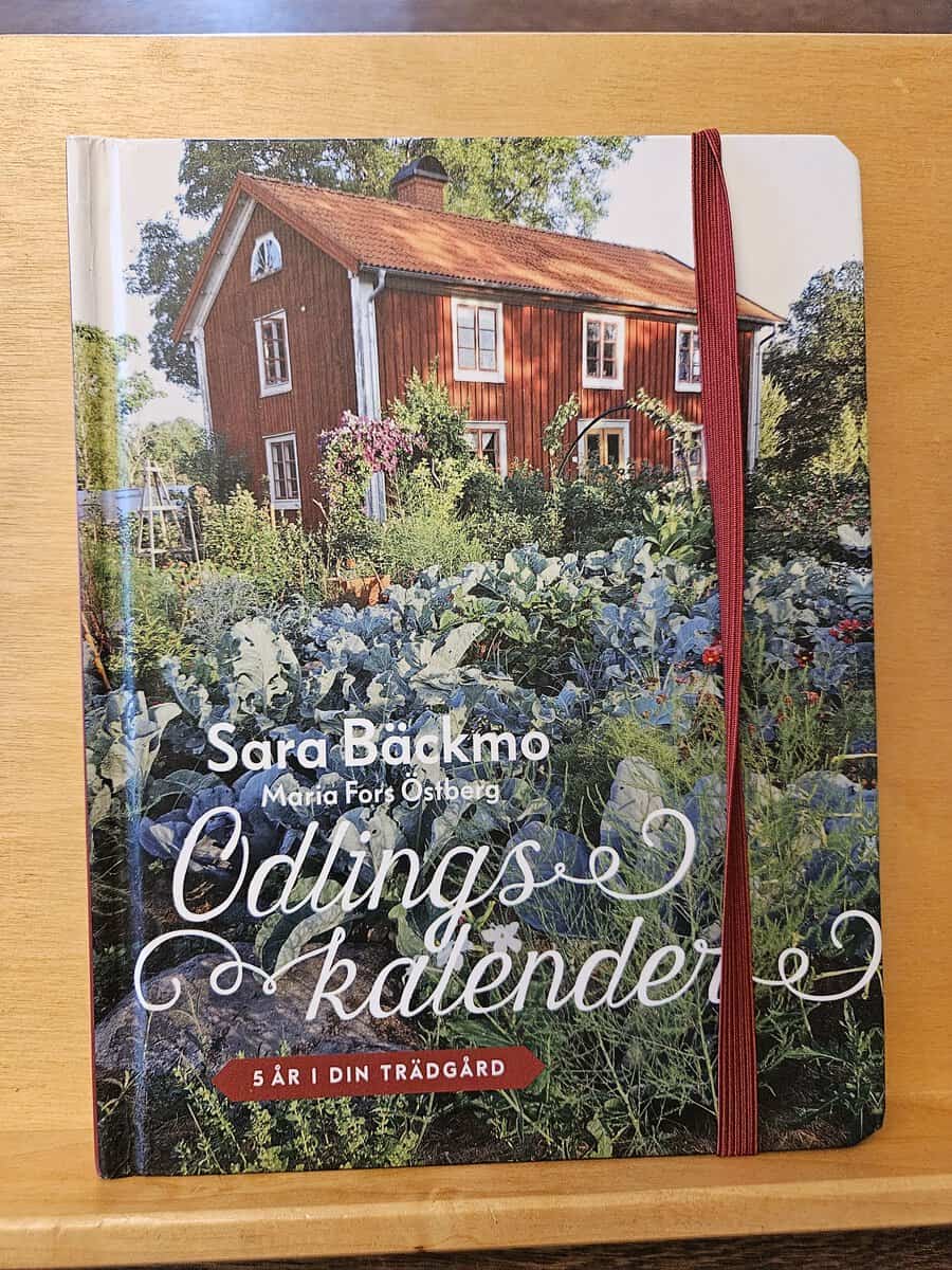 Sara Bäckmo : Odlingskalender 5 år i din trädgård