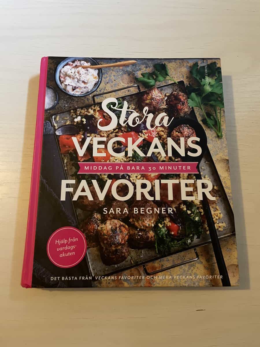 Sara Begner : Stora veckans favoriter middag på bara 30 minuter
