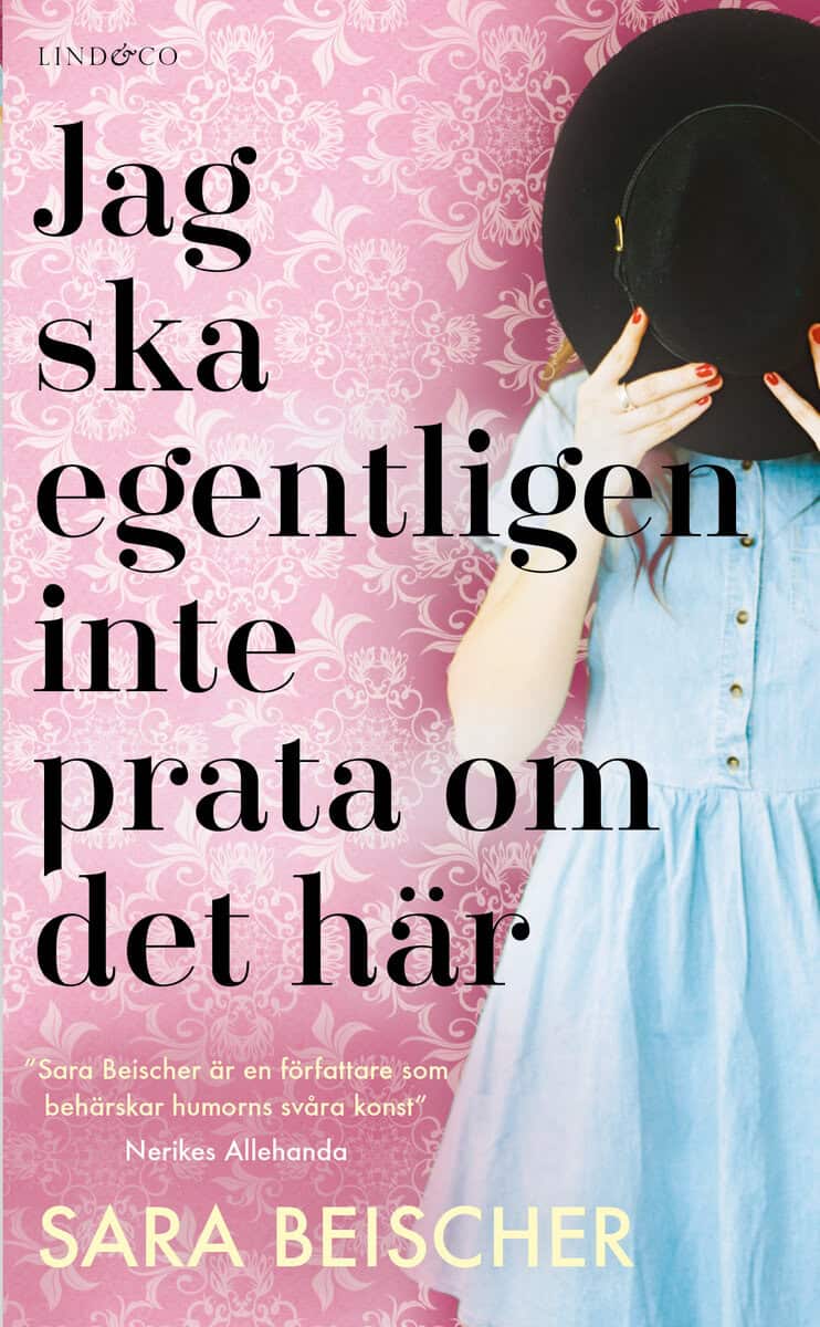 Sara Beischer : Jag ska egentligen inte prata om det här