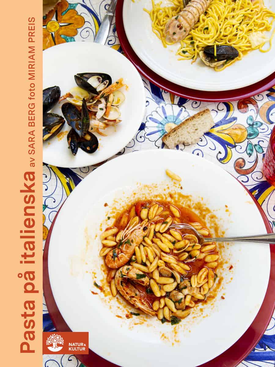 Sara Berg : Pasta på italienska : 80 recept från 14 regioner