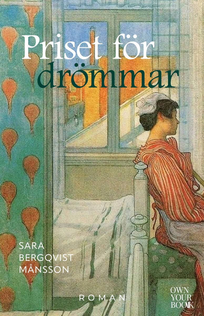 Sara Bergqvist Månsson : Priset för drömmar