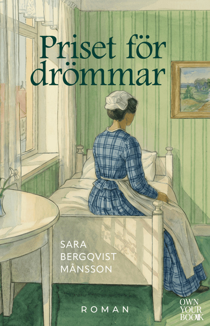 Sara Bergqvist Månsson : Priset för drömmar