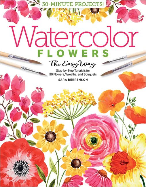 Sara Berrenson : Watercolor The Easy Way Flowers