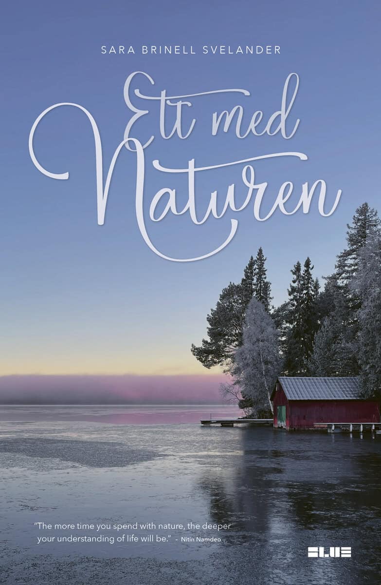 Sara Brinell Svelander : Ett med naturen