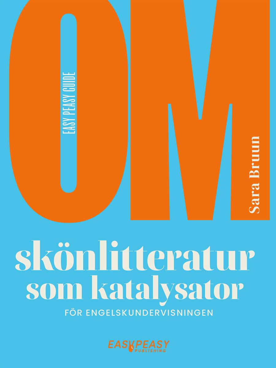 Sara Bruun : Om skönlitteratur som katalysator för engelskundervisningen