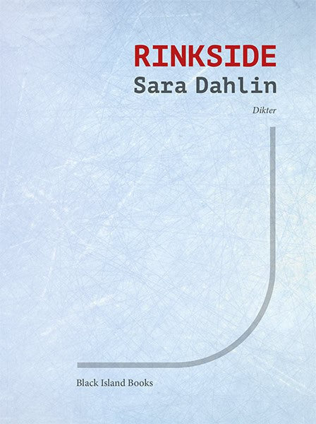Sara Dahlin : Rinkside