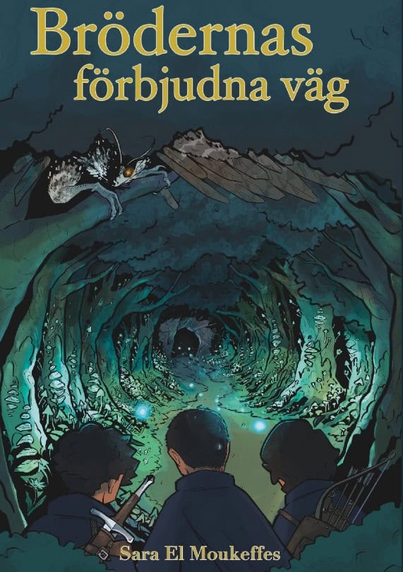 Sara El Moukeffes : Brödernas förbjudna väg