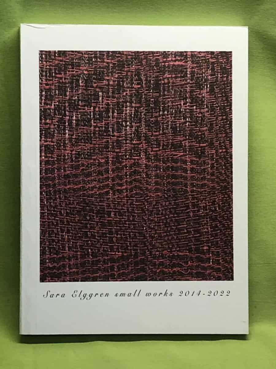 Sara Elggren : Sara Elggren small works 2014-2022