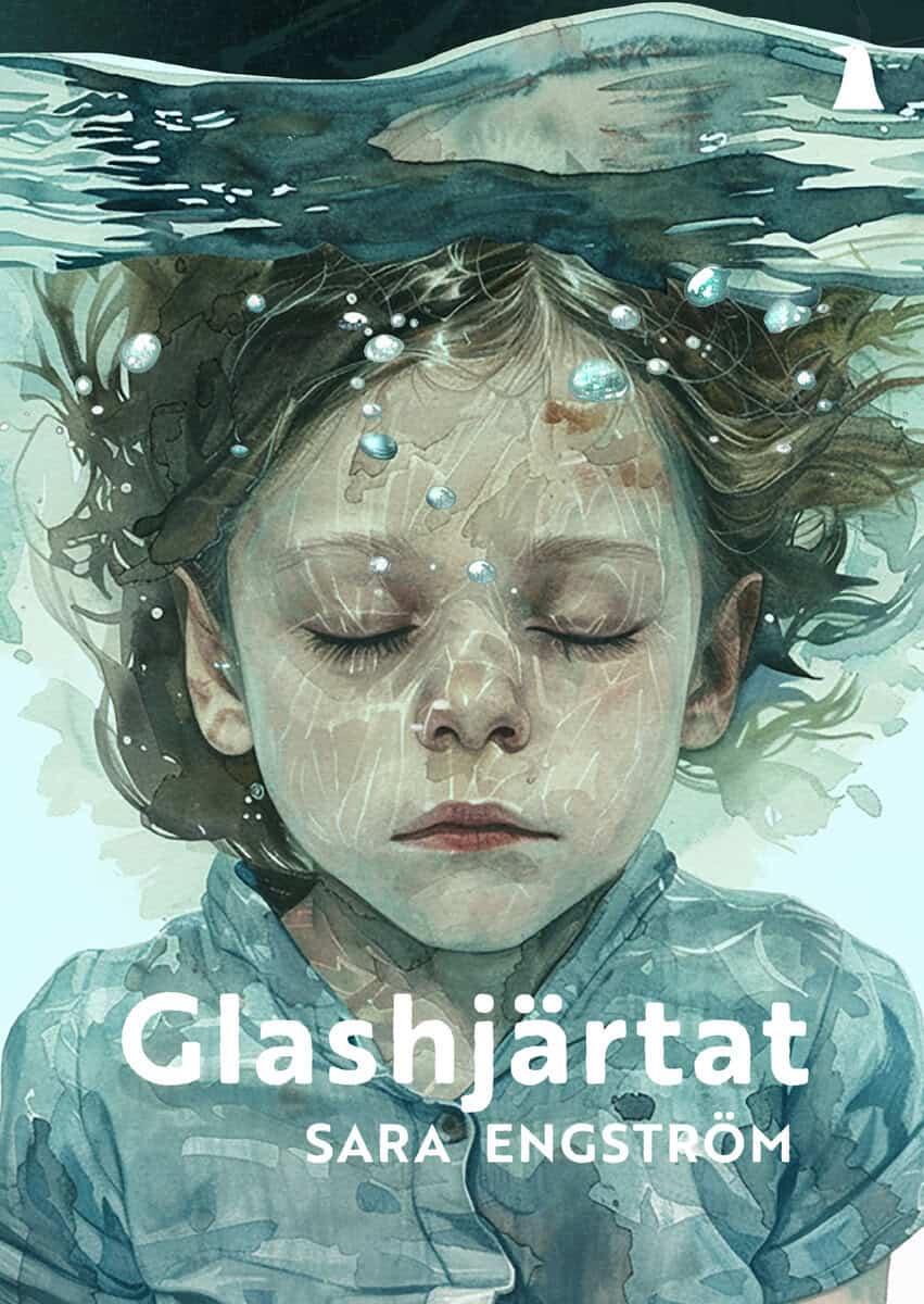 Sara Engström : Glashjärtat