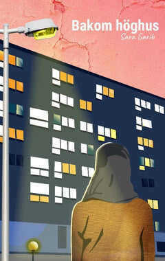 Sara Garib : Bakom höghus