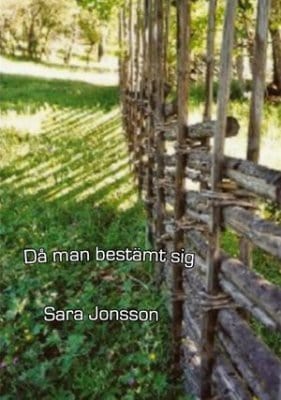 Sara Jonsson : Då man bestämt sig