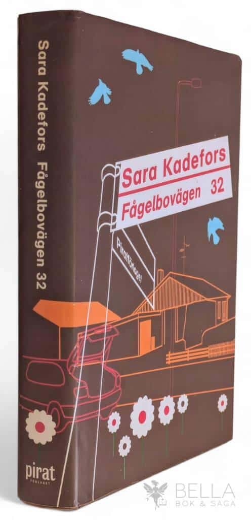 Sara Kadefors : Fågelbovägen 32
