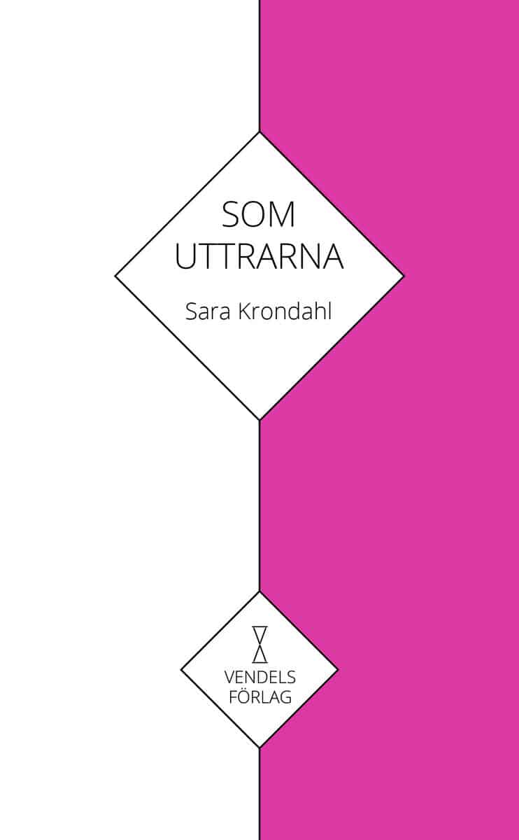 Sara Krondahl : Som uttrarna