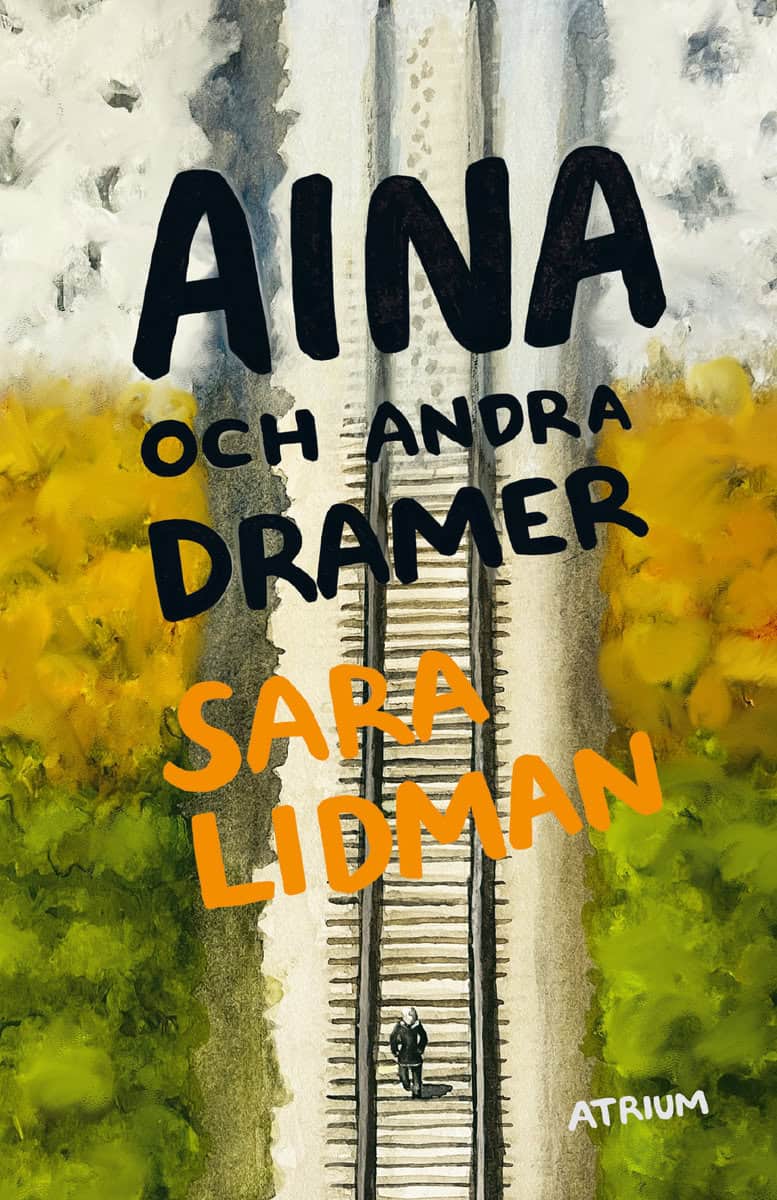 Sara Lidman : Aina och andra dramer