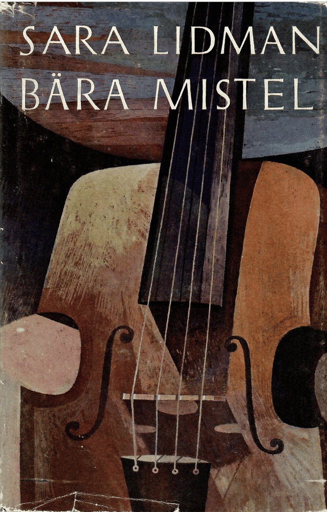 Sara Lidman : Bära mistel