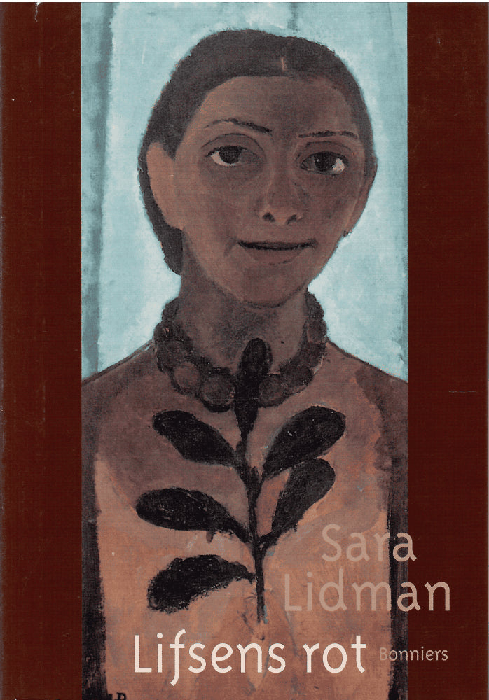 Sara Lidman : Lifsens rot