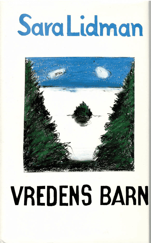 Sara Lidman : Vredens barn