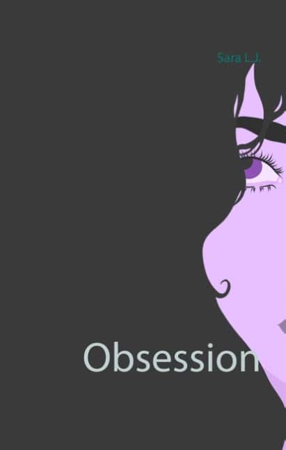 Sara L.J. : Obsession : Obsession