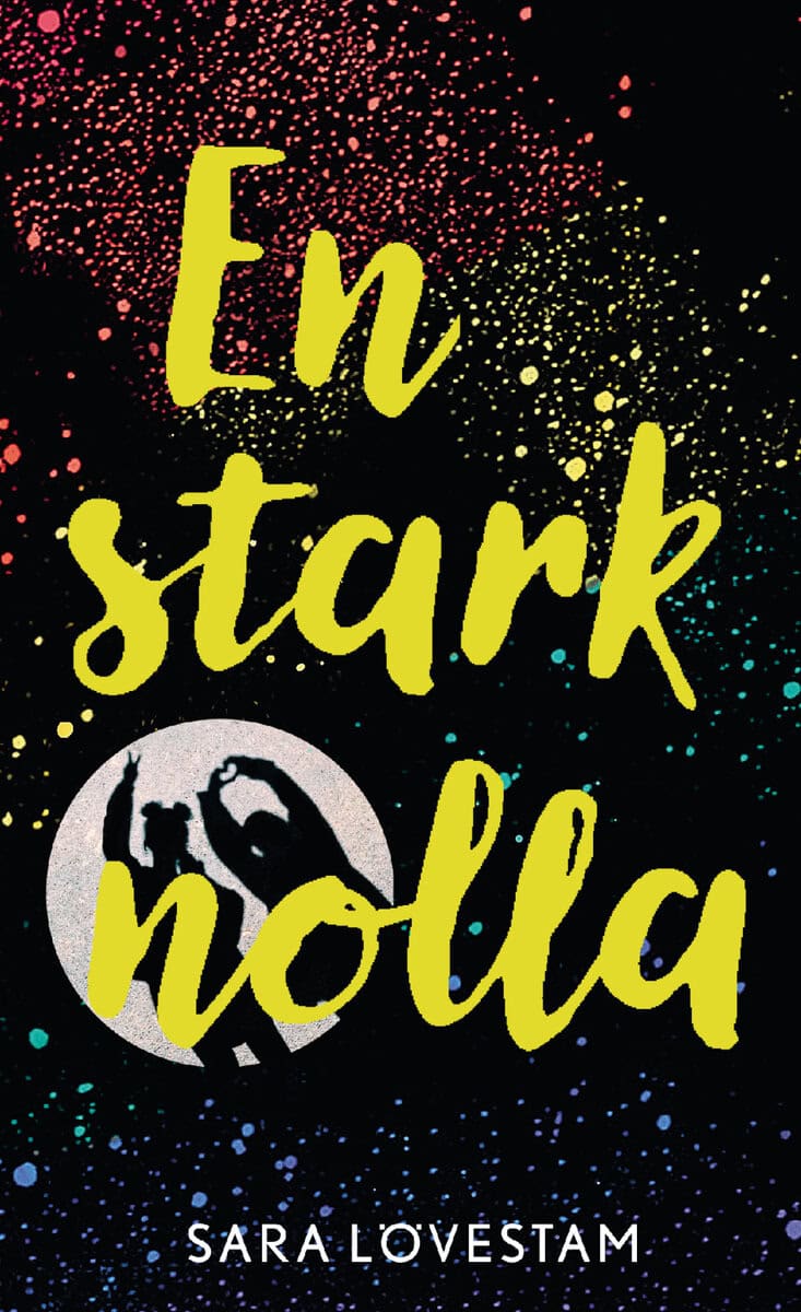 Sara Lövestam : En stark nolla