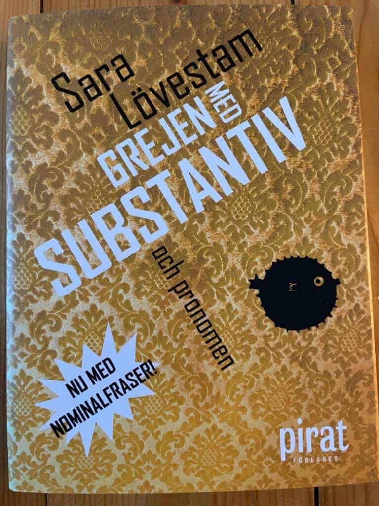 Sara Lövestam : Grejen med substantiv och pronomen
