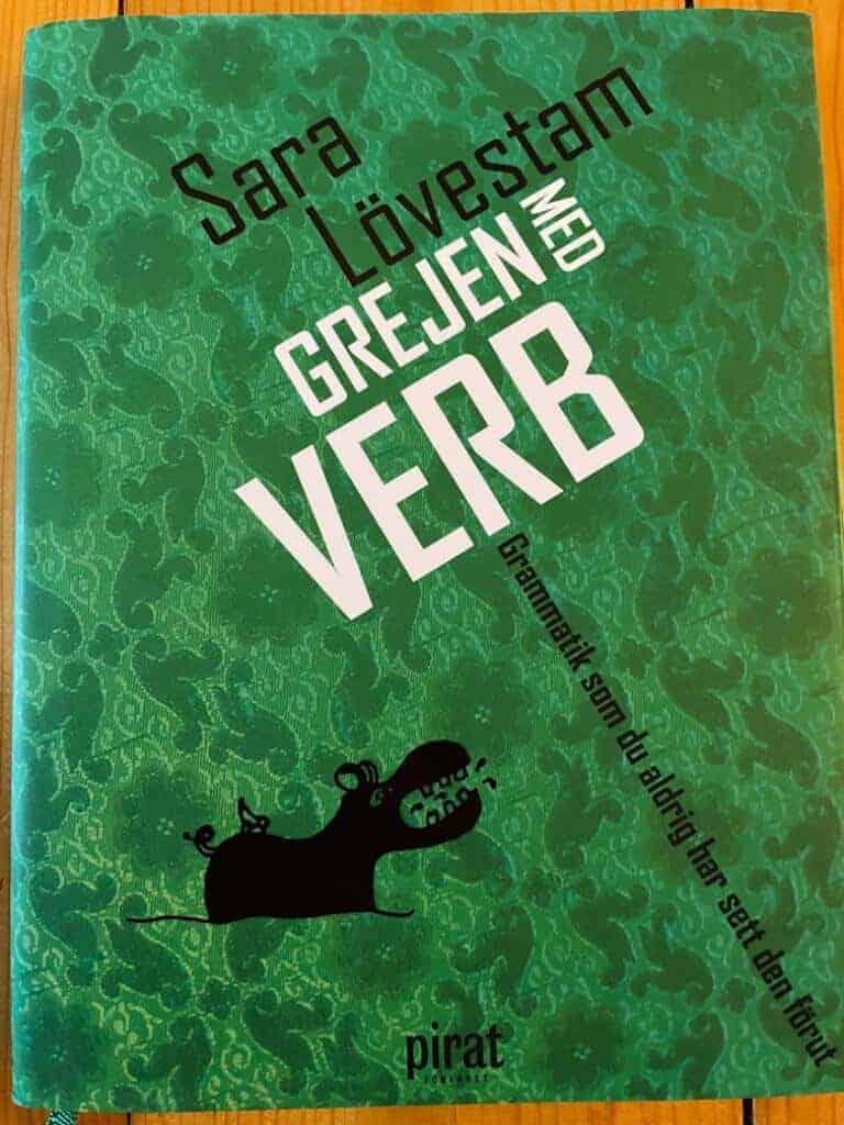Sara Lövestam : Grejen med verb