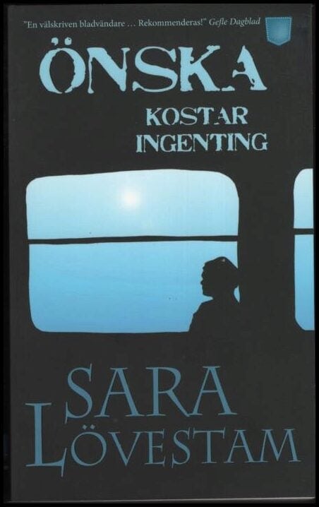 Sara Lövestam : Önska kostar ingenting