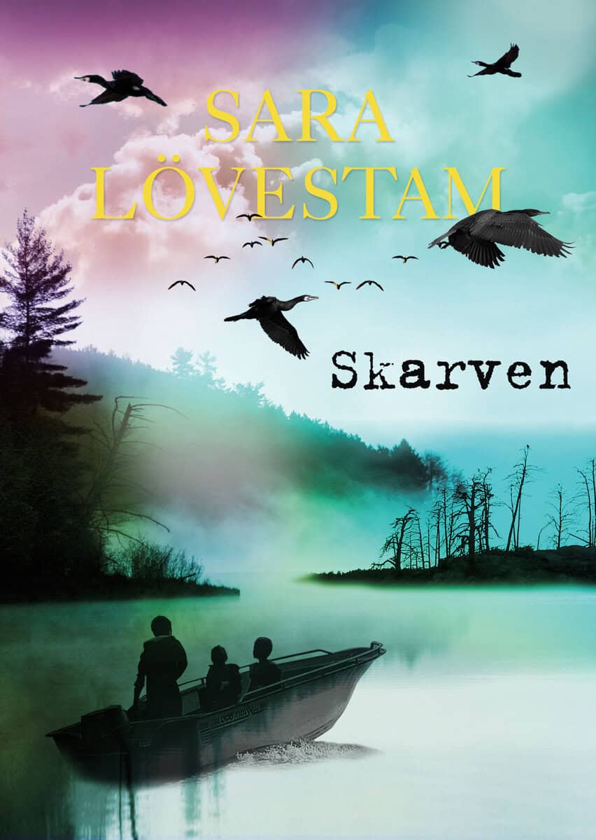 Sara Lövestam : Skarven