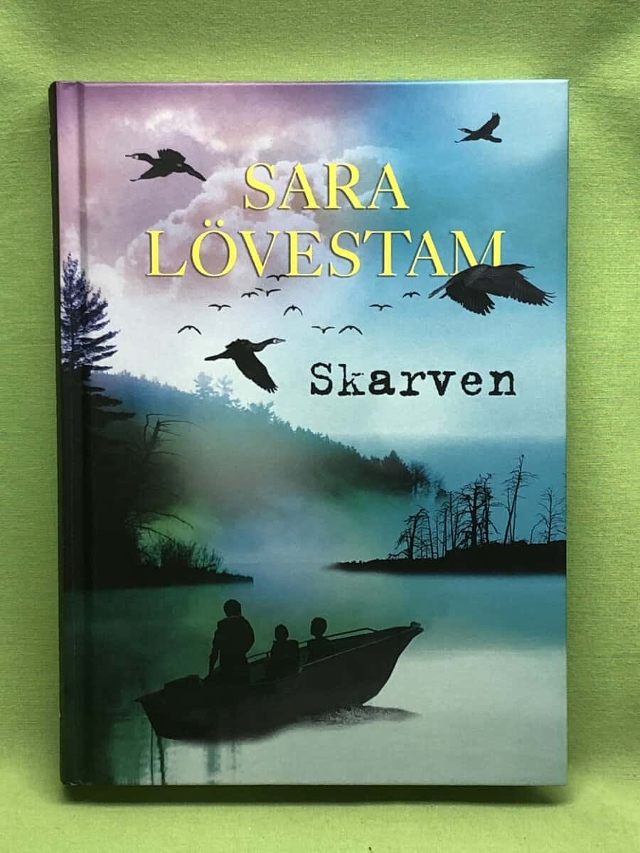 Sara Lövestam : Skarven