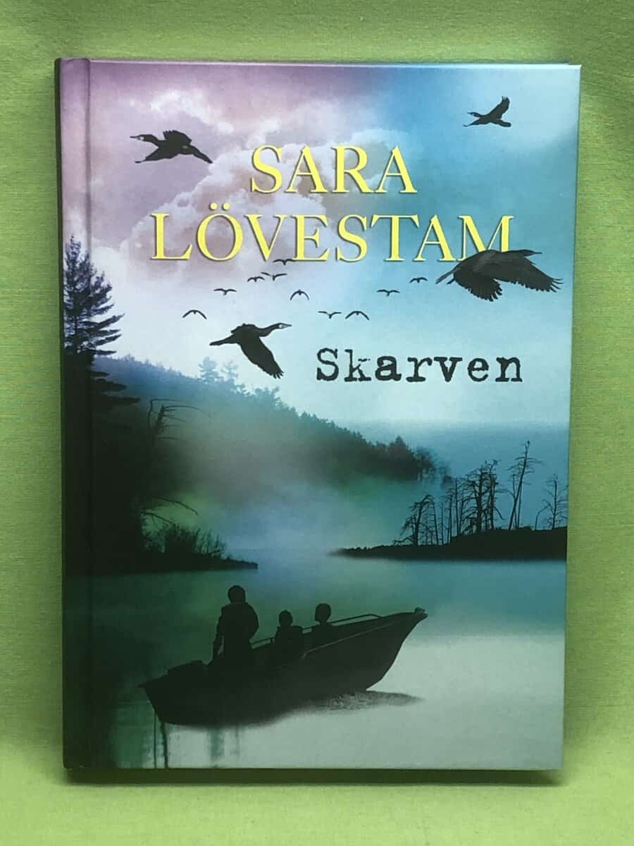Sara Lövestam : Skarven