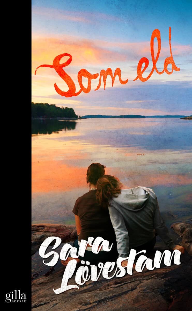 Sara Lövestam : Som eld