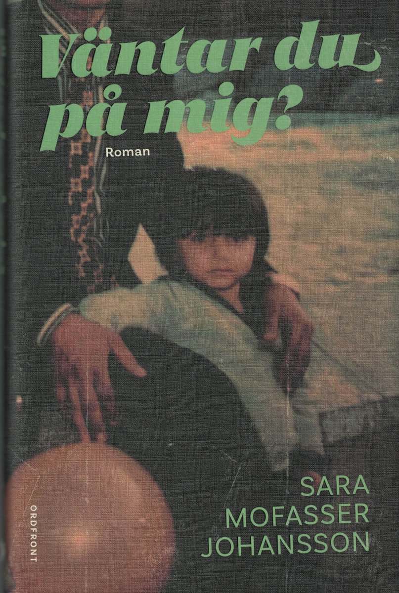 Sara Mofasser Johansson : Väntar du på mig?