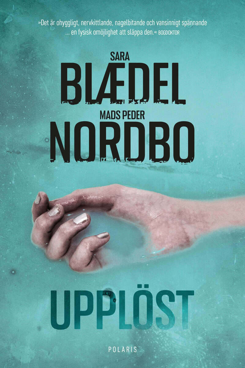 Blaedel, Sara; Nordbo, Mads Peder : Upplöst