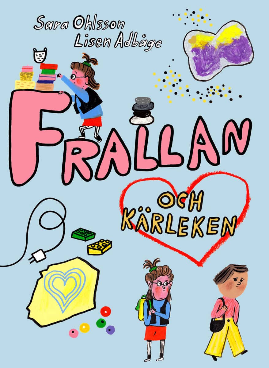 Sara Ohlsson : Frallan och kärleken